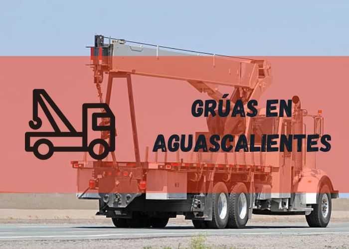 servicio de grúa en Aguascalientes