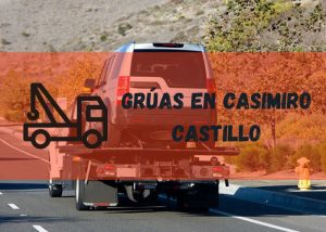Servicio de grúas en Casimiro Castillo