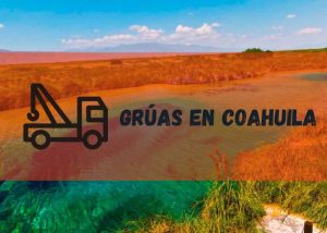 Servicio de grúas en Coahuila de Zaragoza