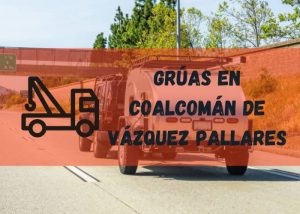 Servicio de grúas en Coalcomán de Vázquez Pallares