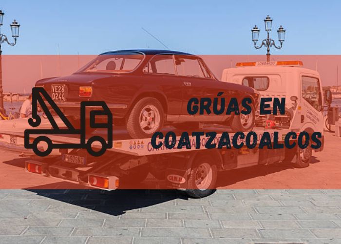 grúa remolcando un carro en Coatzacoalcos