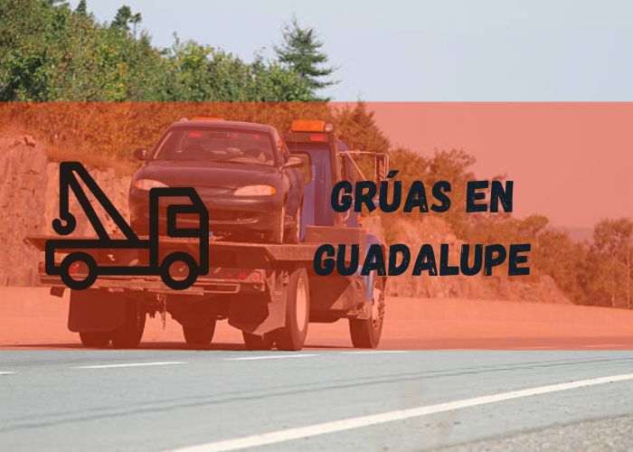 grúa en Guadalupe