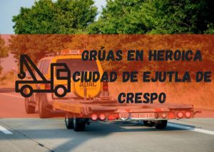 Servicio de grúas en Heroica Ciudad de Ejutla de Crespo