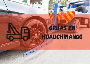 Servicio de grúas en Huauchinango