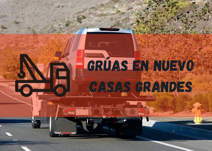 servicio de grúa en Nuevo Casas Grandes