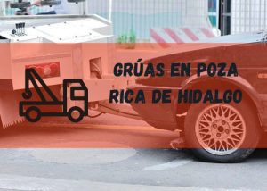 Servicio de grúas en Poza Rica de Hidalgo