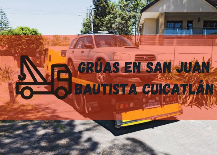 grúa en San Juan Bautista Cuicatlán