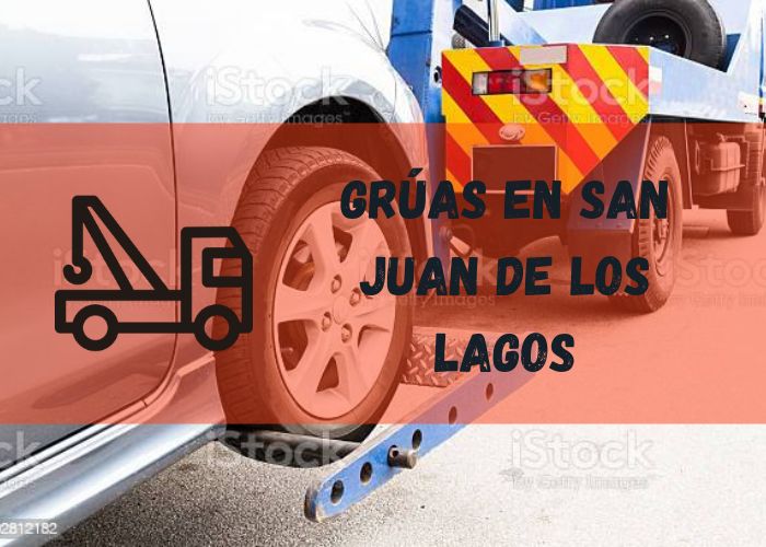 grúa en San Juan de los Lagos