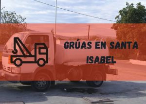 Servicio de grúas en Santa Isabel