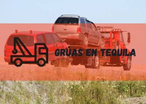 Servicio de grúas en Tequila