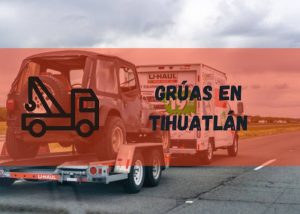 Servicio de grúas en Tihuatlán