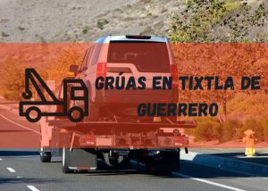 Servicio de grúas en Tixtla de Guerrero