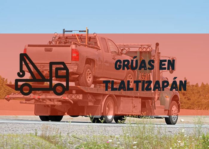 grúa en Tlaltizapán