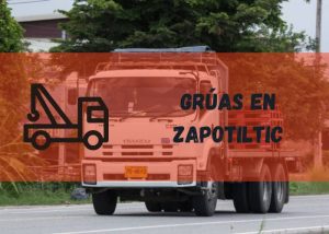 Servicio de grúas en Zapotiltic