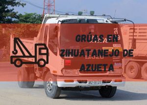 Servicio de grúas en Zihuatanejo de Azueta